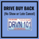 Drive buy back (no show or late cancel)